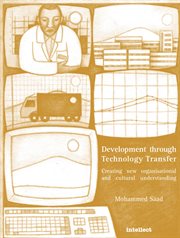 Development through technology transfer : creating new organisational and cultural understanding cover image