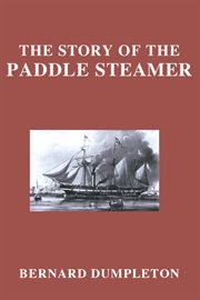 The Story of the paddle steamer cover image