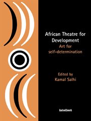 African theatre for development : art for self-determination cover image