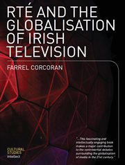 RTE and the globalisation of Irish Television cover image