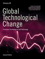 Global technological change : from hard technology to soft technology cover image