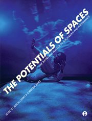 The Potentials of Spaces : the Theory and Practice of Scenography & Performance cover image