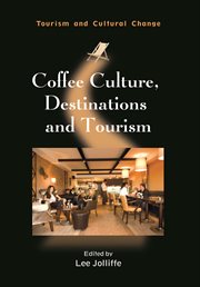 Coffee culture, destinations and tourism cover image
