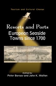 Resorts and Ports : European Seaside Towns since 1700 cover image