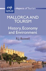 Mallorca and tourism : history, economy and environment cover image