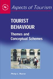 Tourist behaviour : themes and conceptual schemes cover image