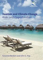 Tourism and climate change : risks and opportunities cover image