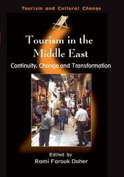 Tourism in the Middle East : continuity, change and transformation cover image