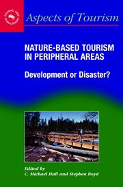 Nature-based tourism in peripheral areas : development or disaster? cover image