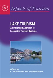 Lake Tourism : an Integrated Approach to Lacustrine Tourism Systems cover image