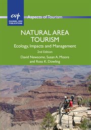 Natural area tourism : ecology, impacts and management cover image
