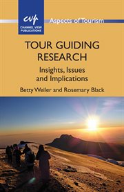 Tour guiding research : insights, issues and implications cover image