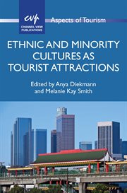 Ethnic and minority cultures as tourist attractions cover image