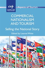 Commercial nationalism and tourism. Selling the National Story cover image
