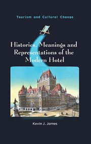 Histories, meanings and representations of the modern hotel cover image