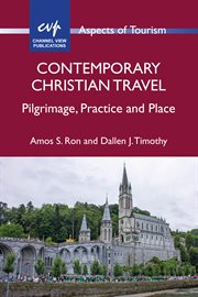 Contemporary Christian travel : pilgrimage, practice and place cover image