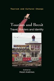 Tourism and Brexit : travel, borders and identity cover image