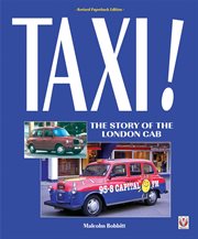 Taxi! : The Story of the London Cab cover image