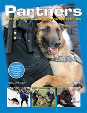 Partners : Everyday working dogs being heroes every day cover image