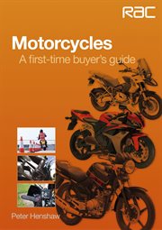 Motorcycles : A first-time buyer's guide. RAC Handbook cover image