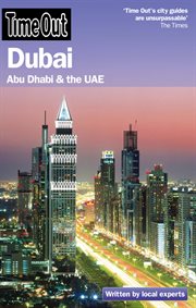 Time out. Dubai: Abu Dhabi and the UAE cover image
