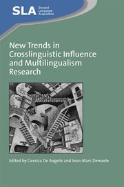 New trends in crosslinguistic influence and multilingualism research cover image