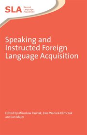 Speaking and instructed foreign language acquisition cover image