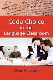 Code choice in the language classroom cover image