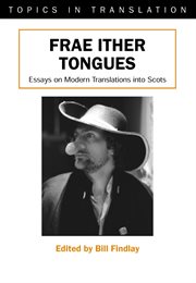 Frae ither tongues : essays on modern translations into Scots cover image