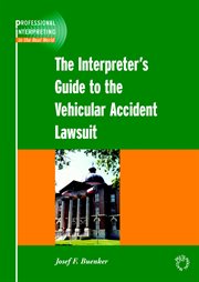 The interpreter's guide to the vehicular accident lawsuit cover image