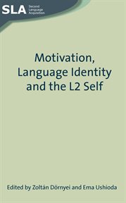 Motivation, Language Identity and the L2 Self cover image