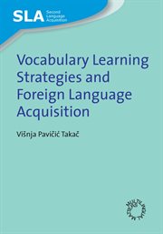 Vocabulary learning strategies and foreign language acquisition cover image