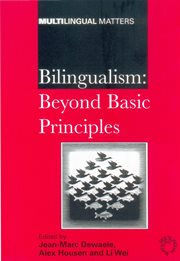 Bilingualism : beyond basic principles : festschrift in honour of Hugo Baetens Beardsmore cover image