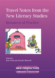 Travel Notes from the New Literacy Studies : Instances of Practice cover image