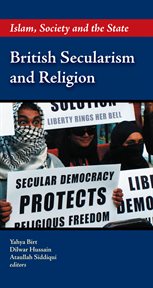 British secularism and religion : Islam, society and the state cover image