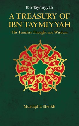 Cover image for A Treasury of Ibn Taymiyyah