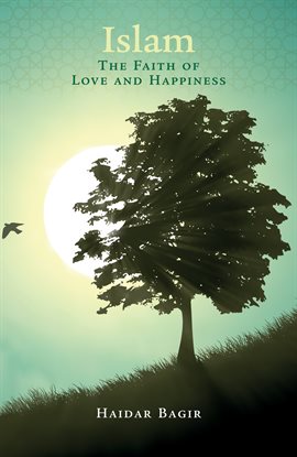 Umschlagbild für Islam, the Faith of Love and Happiness