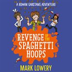Revenge of the spaghetti hoops cover image