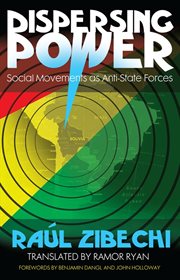 Dispersing power: social movements as anti-state forces cover image