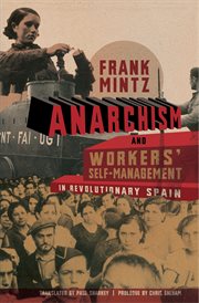 Anarchism and workers' self-management in revolutionary Spain cover image