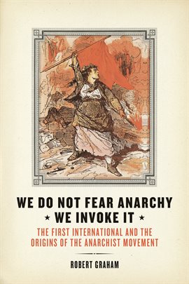 Cover image for We Do Not Fear Anarchy - We Invoke It