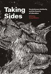 Taking sides: revolutionary solidarity and the poverty of liberalism cover image