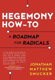 Hegemony how-to: a roadmap for radicals cover image