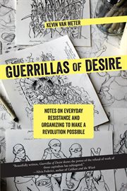 Guerrillas Of Desire Guerrillas Of Desire