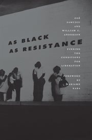 As black as resistance. Finding the Conditions for Liberation cover image