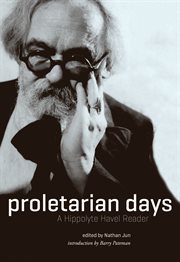 Proletarian days : a Hippolyte Havel reader cover image