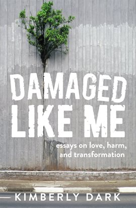 Cover image for Damaged Like Me