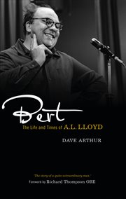 Bert : the life and times of A.L. Lloyd cover image