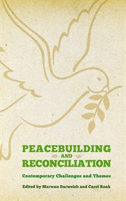 Peacebuilding and reconciliation : contemporary themes and challenges cover image
