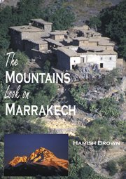 The mountains look on Marrakech cover image